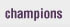 champions